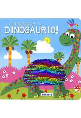 Streichle mich und wirdst sehen... Vorsichtig mit dem Dinosaurier! Susaeta S5100003