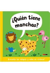 Livre pour enfants avec rabats Qui a des taches ? 