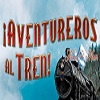 ¡AVENTUREROS AL TREN!