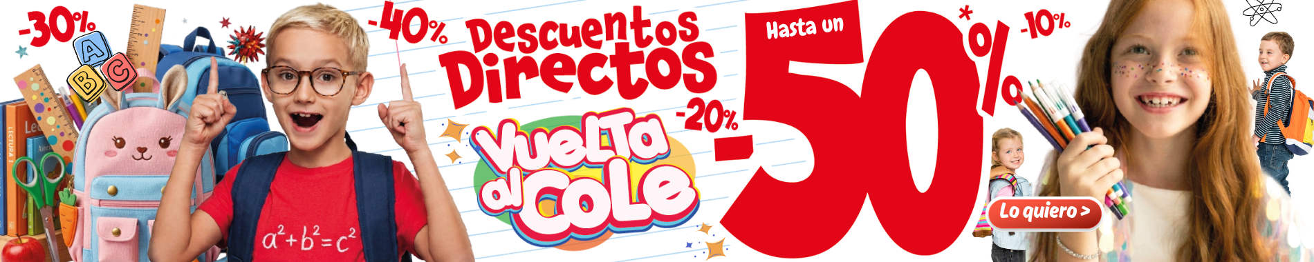 Vuelta al cole Descuentos Directos hasta 50%
